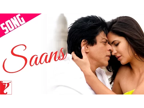 Download MP3 Saans Song | Jab Tak Hai Jaan | Shah Rukh Khan | Katrina Kaif | Shreya Ghoshal | Mohit Chauhan