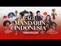 Download Lagu Lagu Mandarin Indonesia Terpopuler | Lagu Mandarin Indonesia kenangan