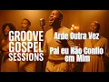 Lagu Arde Outra Vez | Pai eu Não Confio em Mim - Thalles Roberto | Groove Gospel Sessions 