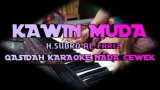 Download KAWIN MUDA - NADA CEWEK QASIDAH KARAOKE || H.SUBRO AL-FARIZ || KORG PA 700 MP3