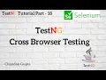 Cross Browser Testing using TestNG Selenium TestNG Tutorial Part