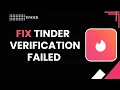 How to Fix Tinder Verification Failed Solve Verification Errors 2026