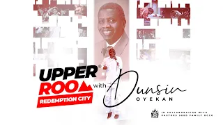 UPPER ROOM REDEMPTION CITY AUGUST 2026 - 6th August 2026 #dunsinoyekan #worship #upperroom