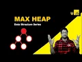 Max Heap