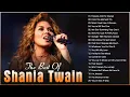 Download Lagu Shania Twain Best Songs 🎶 Shania Twain Greatest Hits Full Album 2023
