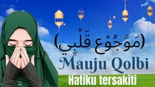 Download Mauju Qolbi Lirik Indonesia//lagu Arab By:Najwa Farouk MP3
