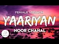 Download Lagu Sachiyan Preetan Jado La Laiye Female Version | Yaariyan Lyrics - Noor Chahal |Asi Gabru Punjabi Dil