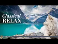Download Lagu Classical Music for Relaxation: Chopin, Beethoven, Liszt...