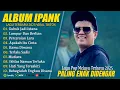 Download Lagu LUMPUR DAN BERLIAN - IPANK FULL ALBUM TERBAIK (LIRIK) PERCERAIAN LARA - LAGU POP MELAYU TERBARU 2025