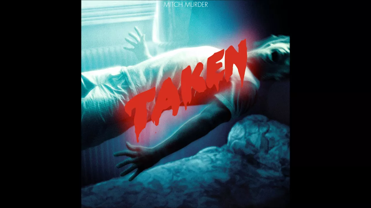 Mitch Murder - Taken
