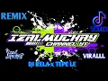 Lagu DJ RELA x TEPE LE REMIX VIRAL TETET - TETET TERBARU [MUCHAY ON THE MIX]