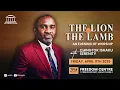 THE LION  | THE LAMB | AN EVENING OF WORSHIP | PASTOR CHINGTOK ISHAKU | 7:00 PM