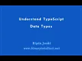 Understand TypeScript Data Types