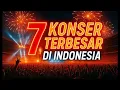 Download Lagu 7 Konser Dengan Penonton Terbanyak di Indonesia | Nomor 7 Bikin KAGET !! 