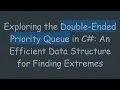 Exploring the Double-Ended Priority Queue in C An Efficient Data Structure for Finding Extremes