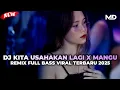Download Lagu DJ KITA USAHAKAN LAGI X MANGU BREAKBEAT FULL BASS TERBARU 2025