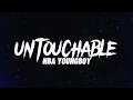 NBA YoungBoy - Untouchable (Lyrics)