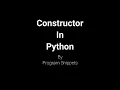 Constructor In Python