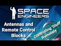 Controlling Stuff Remotely Space Engineers