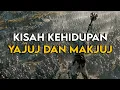 Download Lagu FULL KISAH KEHIDUPAN YAJUJ DAN MAKJUJ