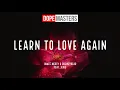Download Lagu James Mercy \u0026 Dreweybear  - Learn To Love Again (Audio) feat. Jeris