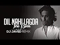 Lagu Dil Nai Lagda Tera Bina - Remix DJ JaVed ||  Aman Hayer ||  Feroz Khan