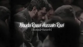  khuda raazi hussain razi slowed reverb mehdi rasouli