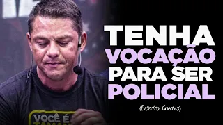 COMO SABER se tenho VOCAÇÃO p/ ser POLÍCIA? (Evandro Guedes)