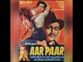 Ja Ja Ja Ja Bewafa- Shyama, Geeta Dutt, Aar Paar song