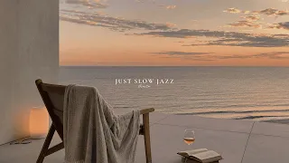 A Slow Evening by the Sea to Let the Day Go Evening Jazz Playlist