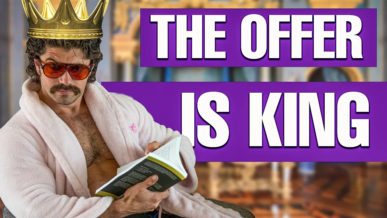 Outline Video The Offer Is King (ALEX HORMOZI)