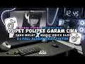 Lagu DJ VIRAL TIKTOK TERBARU 2025|DJ PET POLIPET GARAM CINA TAHU BULAT X MAGIC VOICE|FULL ALBUM TERBARU 🎶