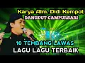DANGDUT CAMPURSARI DIDI KEMPOT 10 LAGU TERBAIK YANG PALING VIRAL@musikkampungsanggulan 