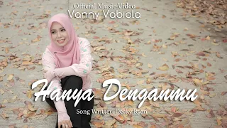 vanny vabiola hanya denganmu official music video 