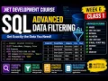 Advanced SQL Data Filtering WHERE LIKE IN BETWEEN More NET Course - Week 6 Class 1