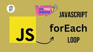 JavaScript forEach Loop Javascript Loop