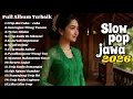 Lagu Slow Pop Jawa Terbaru 2026, JOSJIS Lagu Jawa Timuran Buat Teman Santai, Kerja \u0026 Perjalanan