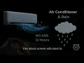 [NO ADS] Calm Your Mind & Sleep Deeply: AC White Noise with Gentle Rain 🌧️ 12 Hours Black Screen