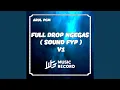 Download Lagu FULL DROP NGEGASS V3 (feat. IJUL WG)