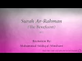 Download Lagu Surah Ar Rahman The Beneficent   055   Muhammad Siddiq al Minshawi   Quran Audio