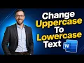 How To Change Uppercase To Lowercase Text In Microsoft Word Shortcut 2026 Guide