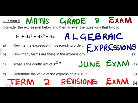 Download MP3 Mathematics Grade 8 Algebraic Expressions Exam Term 2 @mathszoneafricanmotives  @MathsZoneTV