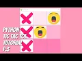 Python Tkinter - Tic Tac Toe Game Tutorial for Beginners with TKinter