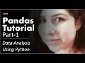 Pandas Tutorial Part - 1 What is Pandas Library in Python Introduction to Data Analysis