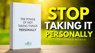 THE POWER OF NOT TAKING THINGS PERSONALLY Audiobook World 