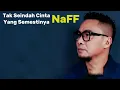 Download Lagu NaFF - Tak Seindah Cinta Yang Semestinya || LIRIK