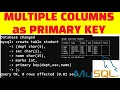 How to declare MULTIPLE COLUMNS as PRIMARY KEY in SQL In detail Explanation Learn To Code