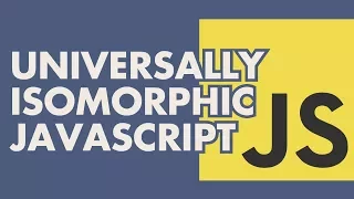 Universally Isomorphic Javascript - Kaspars Zarinovs August 2017