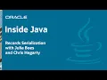 Records Serialization with Julia Boes Chris Hegarty - Inside Java Podcast 14