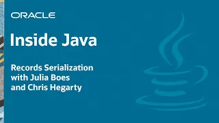 Records Serialization with Julia Boes Chris Hegarty - Inside Java Podcast 14